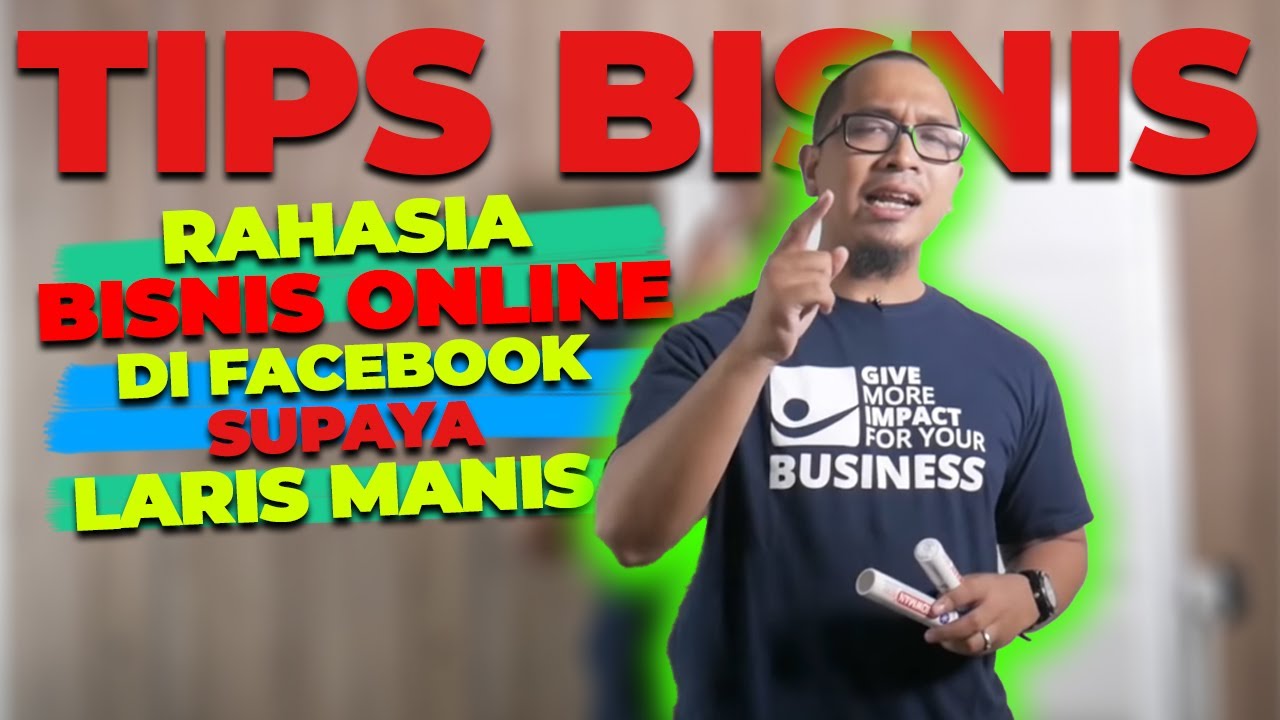 CARA JUALAN ONLINE DI FACEBOOK SUPAYA LARIS MANIS (TIPS BISNIS) - YouTube