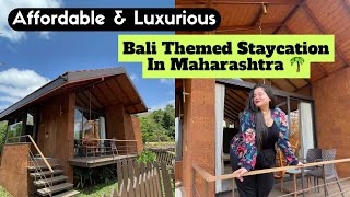 BALI THEMED STAYCATION IN MAHARASHTRA 🌱📍Affordable \u0026 Luxurious Stays 🤎 Sawai Luxurious Homestays