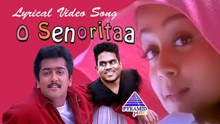 O Senoritaa Lyrical Video Song | Poovellam Kettuppar Movie Songs | Suriya | Jyothika | Yuvan Hits