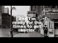 Cody Jinks - Ready for the Times to Get Better (lyrics)