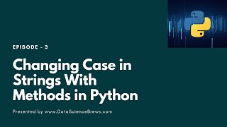 Changing Case in String with Methods
