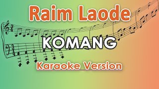 Raim Laode - Komang (Karaoke Lirik Tanpa Vokal) by regis