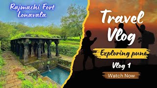 Exploring Rajmachi Fort: A Hidden Gem in Lonavala, Pune - Ultimate Travel Guide