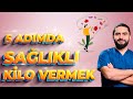 SAĞLIKLI KİLO VERMENİN 5 YOLU - Dr Ahmet Bekin