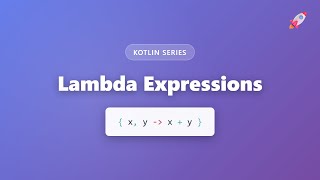 Kotlin Lambda Expressions Tutorial - Anonymous Function Syntax for Beginners