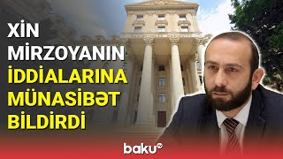 XİN Mirzoyanın iddialarına münasibət bildirdi - BAKU TV