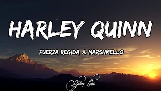 Fuerza Regida & Marshmello - HARLEY QUINN (LETRA) 🎵