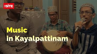 Music in Kayalpattinam