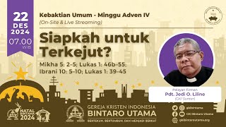 Kebaktian Minggu, 22 Desember 2024, 07.00 WIB – Minggu Adven IV