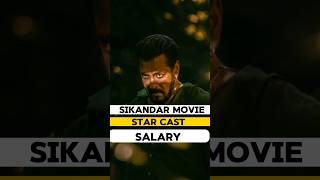 Sikandar movie Star cast salary #shorts #ytshorts #youtubeshorts #viral #salmankhan