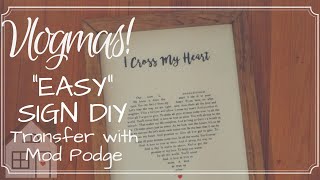 VLOGMAS: Day 10: Transfer Photo to wood with Mod Podge | Easy wooden sign DIY