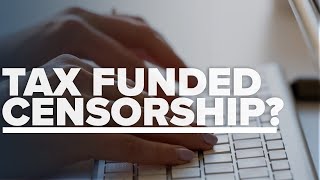 How taxpayer dollars funded online censorship