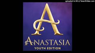 13 Once Upon a December (Ensemble) (Anastasia Youth Edition)