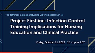 Project Firstline: Infection Control Training Implications for Nursing Education \u0026 Clinical Practice