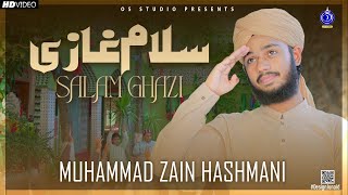 Salam Ghazi || New Manqabat Mola Ghazi Abbas || Muhammad Zain Hashmani