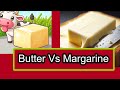 Butter vs. Margarine: The Ultimate Health Showdown