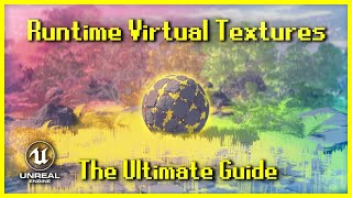 Runtime Virtual Textures: The Ultimate Starter Guide [UE5]