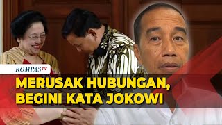 Dituduh Merusak Hubungan Megawati-Prabowo, Ini Jawaban Jokowi: Sudah Lama Tidak Bertemu