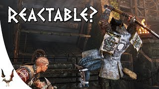 For Honor - Is It Reactable?