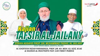 🔴 (LIVE) Kajian Tafsir Al Jailani -  Syeikh Prof. Dr. Muhammad Fadhil Al Jailani