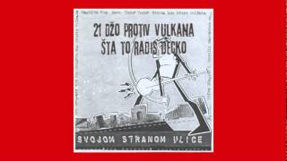 Džo protiv vulkana (Knin) - Šta to radis dečko  (Svojom Stranom Ulice)