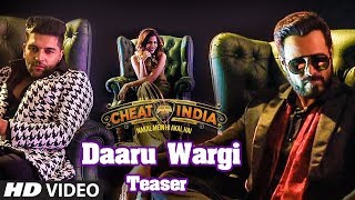 Guru Randhawa: DAARU WARGI (Teaser) | Cheat India | Emraan Hashmi | Shreya Dhanwanthary