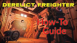 No Man's Sky 2020: Update 2.6 Desolation - Derelict Freighter Guide