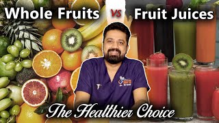 “Whole fruit vs. Fruit Juices: The Healthier Choice”“સંપૂર્ણ ફળ vs. ફળનો રસ: કયું વધુ આરોગ્યપ્રદ?”