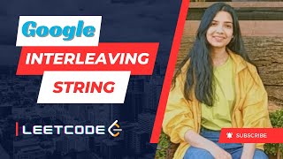 97. Interleaving String | Leetcode | Medium | Java | Dynamic Programming | Google