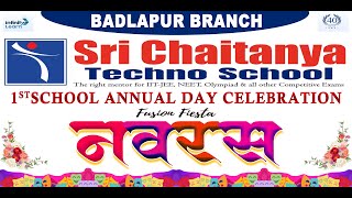 SRI CHAITANYA TECHNO SCHOOL | 1ST SCHOOL ANNUAL DAY CELEBRATION ( नवरस )