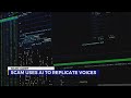 Scam uses AI to replicate loved ones' voices, police warn | Your Wallet Nashville