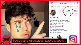 Instagram : Follow Unfollow, Danger, Ne Faites Pas Ça !