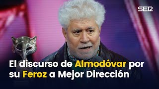 El emotivo discurso de Almodóvar tras ganar el Feroz a mejor dirección