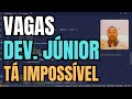 NÃO TEM MAIS VAGAS PARA PROGRAMADOR JÚNIOR COMO ANTIGAMENTE - CADÊ AS VAGAS DE PROGRAMADOR JÚNIOR ?