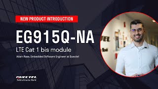 New product introduction: EG915Q-NA LTE Cat 1 bis module