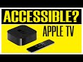 Apple TV Accessibility For The Blind / Visually Impaired