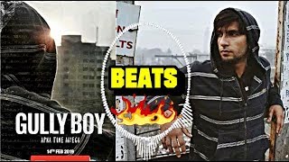 Gully Boy Beats | Asli Hip Hop | Ranveer Singh | BEATS MUSIC | Apna Time Aayega | Beats Production