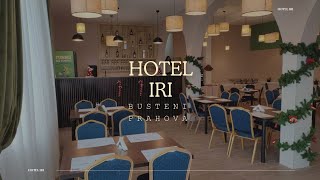 HOTEL IRI BUSTENI, PRAHOVA, DESTINATIA PERFECTA PENTRU UN WEEKEND MONTAN