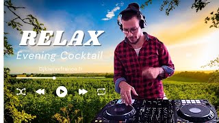 EVENING COCKTAIL 2024 | JEUDI MATIN | Mashups and Remixes of Popular Songs mixed by DJ KIWIXX