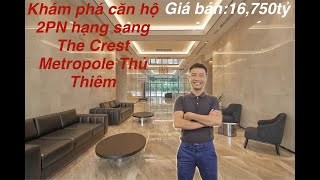 Khám phá khu căn hộ hạng sang The Crest - Metropole Thủ Thiêm