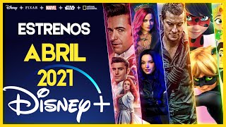Estrenos Disney Plus Abril 2021 | Top Cinema