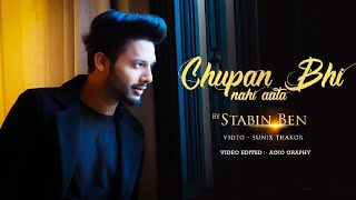 Chupana Bhi Nahi Aata || Stebin Ben || Tru Makers Film || Sunix Thakor || AGIO GRAPHY💖