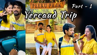 Yercaud Trip 🚂| Part -1 | Peeku Park 🦚🪿🦜 | Pondy Couple 👩🏻‍❤️‍👨🏻💞 | Sennilaa Sudhaharan