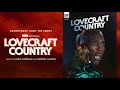 Lovecraft Country Official Soundtrack | Mama Named a Comet – Laura Karpman & Raphael Saadiq