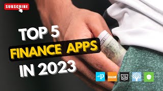 Top 5 Finance Apps in 2023
