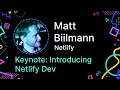 Matt Biilmann - Keynote: Announcing Netlify Dev