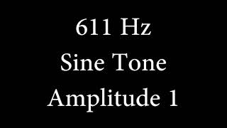 611 Hz Sine Tone Amplitude 1