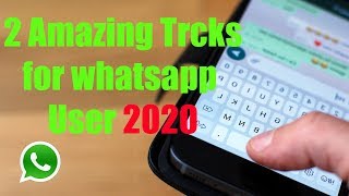 whatsapp 2 amazing tricks 2020