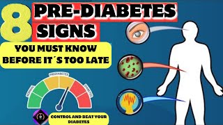 CRUCIAL ATTENTION TO THE 8 SIGNS OF PRE-DIABETES - SEE ESSENTIAL INFORMATION BEFORE IT'S TOO LATE...