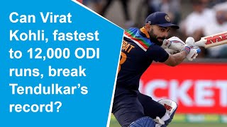 Virat Kohli breaks Sachin Tendulkar's record to become fastest to 12,000 ODI runs